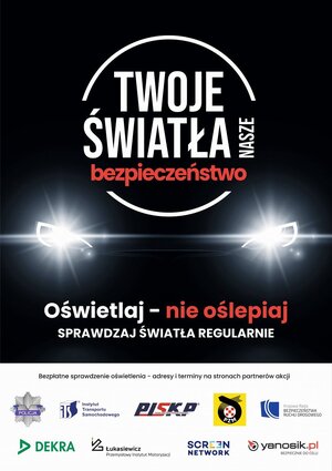 plakat kampanii "Twoje Światła - Nasze Bezpieczeństwo"