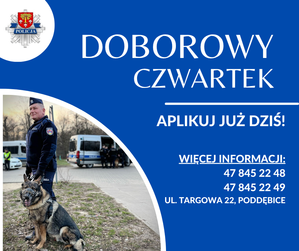 Plakat z napisem &quot;Doborowy czwartek&quot;, na plakacie zdjęcie policjanta z psem.