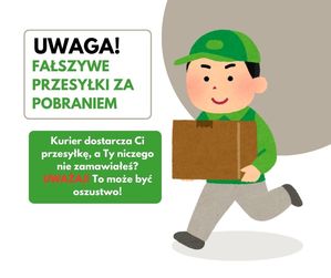 Plakat z napisem:uwaga na fałszywe przesyłki za pobraniem.