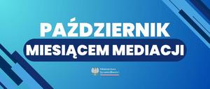 Plakat z napisem &quot;Październik miesiącem mediacji&quot;.