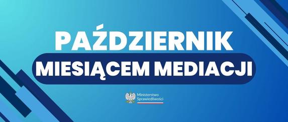 Plakat z napisem &quot;Październik miesiącem mediacji&quot;.